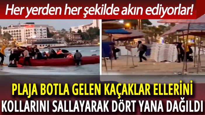 Her yerden her şekilde akın ediyorlar! Plaja botla gelen kaçaklar ellerini kollarını sallayarak dört yana dağıldı