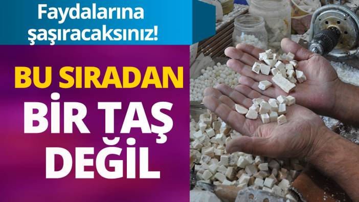 Faydalarına şaşıracaksınız: Bu sıradan bir taş değil