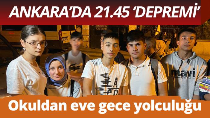 Ankara'da 21.45'te okuldan çıkışa tepki