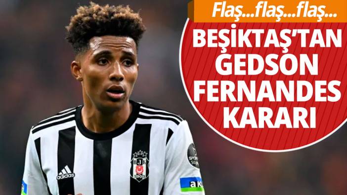 Beşiktaş’tan Gedson Fernandes kararı