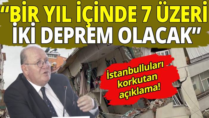 Deprem bilimcisinden korkutan açıklama; 7 üzeri iki deprem olacak