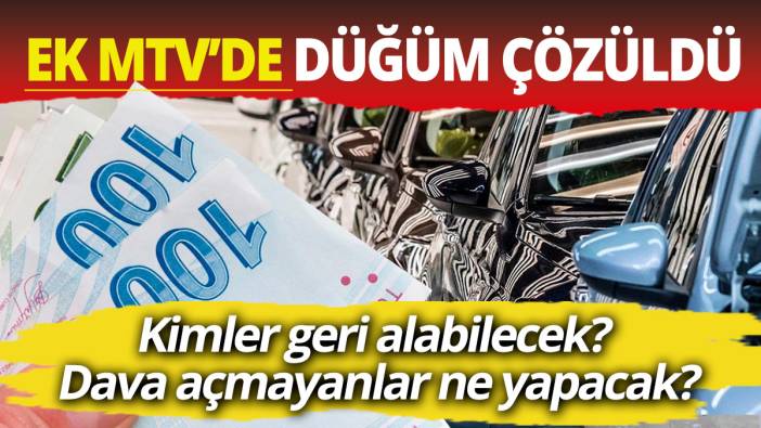 Ek MTV parasını kimler alabilecek? Kimler faiz ödeyecek AYM kararı öncesi ek MTV ayrıntıları belli oldu