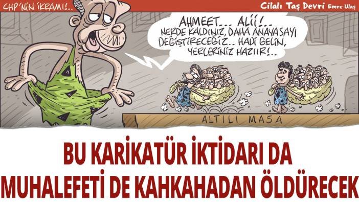 Bu karikatür iktidarı da muhalefeti de kahkahadan öldürecek