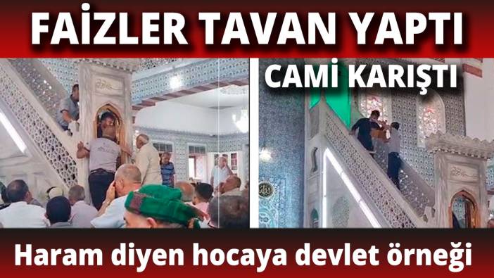 Banka faizleri tavan yaptı! Cemaatle hoca birbirine girdi