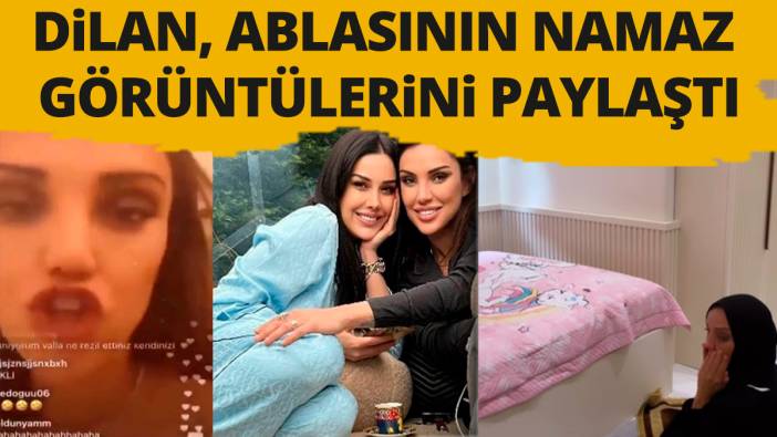 Dilan Polat, ablası Sıla Doğu'nun namaz videosunu paylaştı