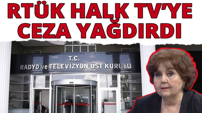RTÜK Halk TV'ye ceza yağdırdı: Ayşenur Arslan'ın faturası ağır oldu