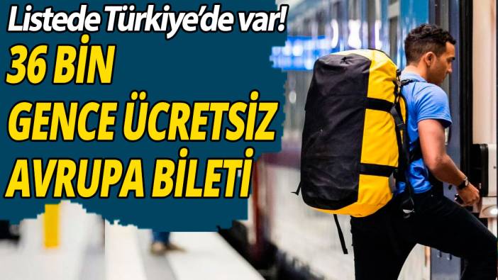 36 bin gence ücretsiz Avrupa tren bileti: Listede Türkiye'de var!