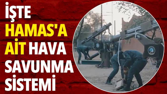 İşte Hamas'ın kendini geliştirdiği hava savunma sistemi