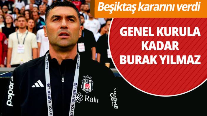 Beşiktaş kararını verdi! Teknik sorumluluk Burak Yılmaz'da