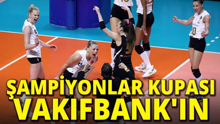 VakıfBank, Şampiyonlar Kupası şampiyonu