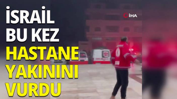 İsrail, Gazze’de Al-Quds Hastanesi yakınını vurdu