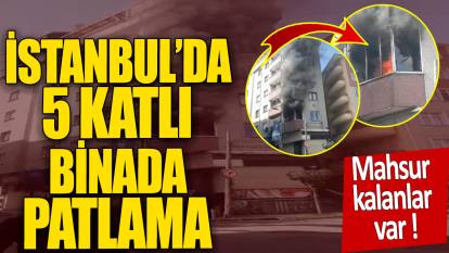 Son dakika... İstanbul'da patlama