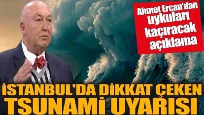 Ahmet Ercan'dan uykuları kaçıracak açıklama! İstanbul'da dikkat çeken tsunami uyarısı
