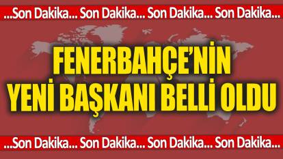Son Dakika... Fenerbahçe'nin yeni başkanı belli oldu
