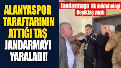 Alanyaspor taraftarının attığı taş jandarmayı yaraladı: Jandarmaya ilk müdahaleyi Beşiktaş yaptı!