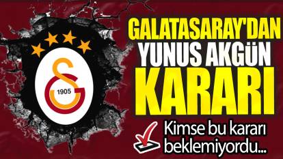 Galatasaray'dan Yunus Akgün kararı: Kimse bu kararı beklemiyordu
