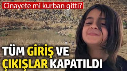 Son dakika... Narin Güran'ın cansız bedenine ulaşıldı: Köye giriş ve çıkışlar kapatıldı