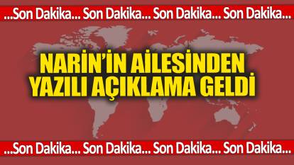 SON DAKİKA! Narin'in ailesinden yazılı açıklama