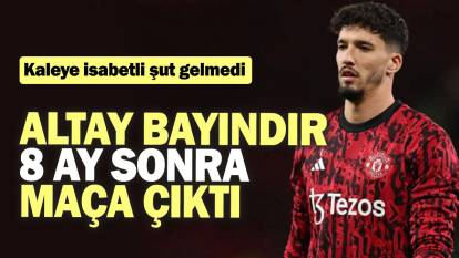 Altay Bayındır 8 ay sonra maça çıktı: Kaleye isabetli şut gelmedi