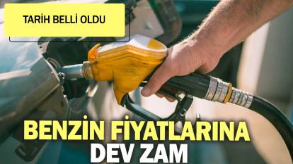 Benzin fiyatlarına dev zam: Tarih belli oldu