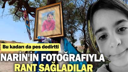 Narin'in fotoğrafıyla rant sağladılar: Bu kadarı da pes dedirtti