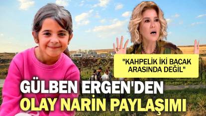 Gülben Ergen'den olay Narin paylaşımı: "Kahpelik iki bacak arasında değil"