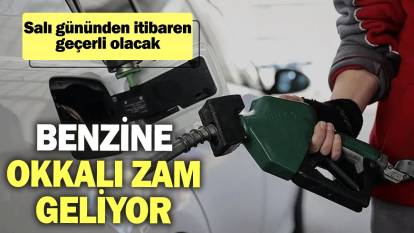 Benzine okkalı zam geliyor: Salı gününden itibaren geçerli olacak