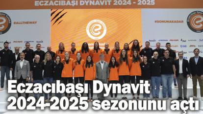 Eczacıbaşı Dynavit, 2024-2025 sezonunu açtı