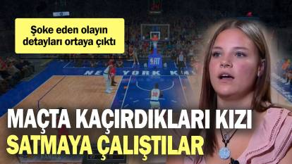 Maçta kaçırdıkları kızı satmaya çalıştılar! Şoke eden olayın detayları ortaya çıktı!