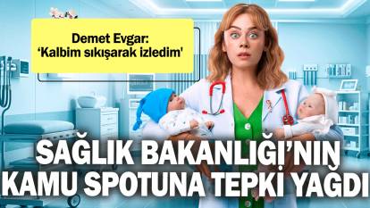 Sağlık Bakanlığı’nın kamu spotuna tepki yağdı! Demet Evgar: ‘Kalbim sıkışarak izledim'