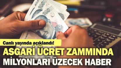 Canlı yayında açıklandı: Asgari ücret zammında milyonları üzecek haber