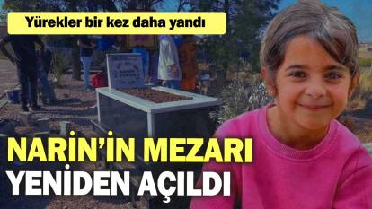 Narin’in mezarı yeniden açıldı: Yürekler bir kez daha yandı