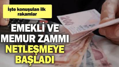 Emekli ve memur zammı netleşmeye başladı: İşte konuşulan ilk rakamlar