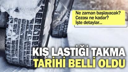 Kış lastiği takma tarihi belli oldu