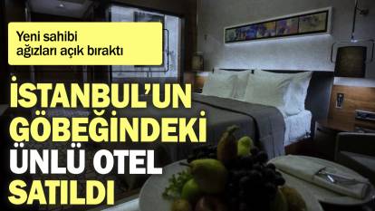 İstanbul’un göbeğindeki ünlü otel satıldı: Yeni sahibi ağızları açık bıraktı