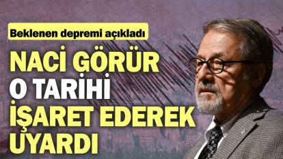 Naci Görür o tarihi işaret ederek uyardı: Beklenen depremi açıkladı