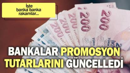 Bankalar promosyon tutarlarını güncelledi: İşte banka banka rakamlar...