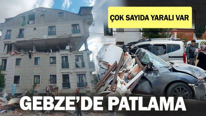 Son Dakika... Gebze'de patlama: Çok sayıda yaralı var