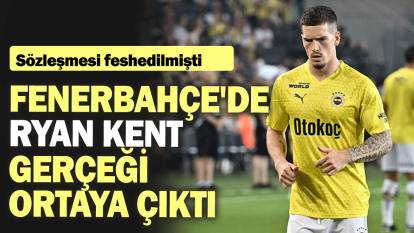 Fenerbahçe'de Ryan Kent gerçeği ortaya çıktı: Sözleşmesi feshedilmişti