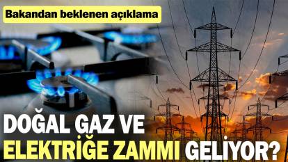 Doğalgaz ve elektiriğe zam var mı? Enerji Bakanı Bayraktar'dan açıklama geldi