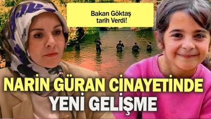 Narin Güran cinayetinde yeni gelişme: Bakan Göktaş tarih verdi