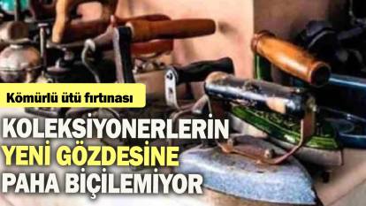 Kömürlü ütü fırtınası: Koleksiyonerlerin yeni gözdesine paha biçilemiyor