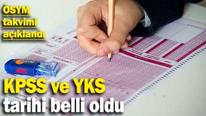 SON DAKİKA: YKS tarihi belli oldu