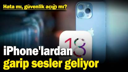 iPhone'larda garip sesler geliyor: Hata mı, güvenlik açığı mı?