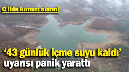 ‘43 günlük içme suyu kaldı’ uyarısı panik yarattı: O ilde kırmızı alarm!