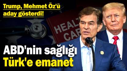 Trump, Mehmet Öz'ü aday gösterdi! ABD'nin sağlığı Türk'e emanet