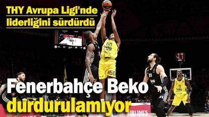 Fenerbahçe Beko durdurulamıyor! THY Avrupa Ligi'nde liderliğini sürdürdü