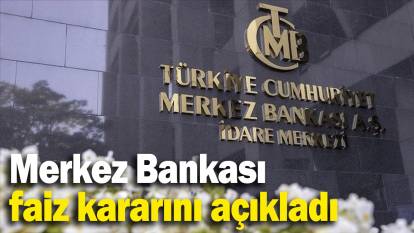 Son dakika… Merkez Bankası faiz kararını açıkladı