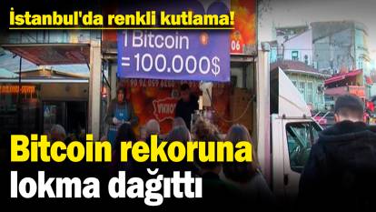 İstanbul'da renkli kutlama! Bitcoin rekoruna lokma dağıttı