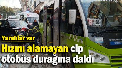 Hızını alamayan cip otobüs durağına daldı: Yaralılar var